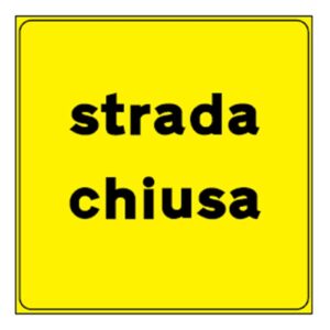 CARTELLO SEGNALE STRADALE CM. 60X60 STRADA CHIUSA