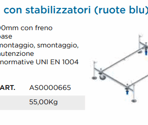 PONTEGGIO ACCIAIO Z2 BASE R/FRENO+ 4 STABILIZZATORI+LIBRETTO ISTRUZIONI