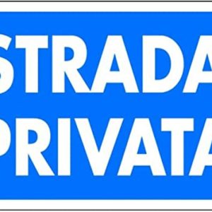 CARTELLO ALL. CM. 25X45 "STRADA PRIVATA"