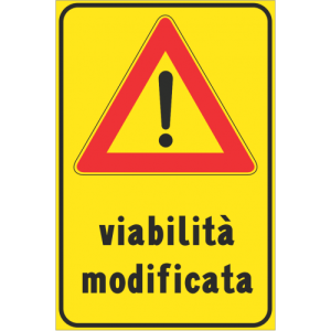 CARTELLO SEGNALE STRADALE CM. 40X60 VIABILITA' MODIFICATA